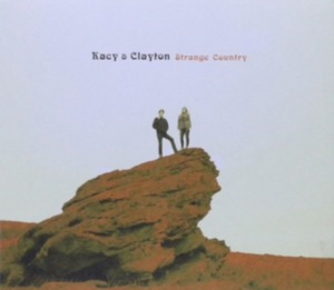 Kacy & Clayton - Strange Country ryhmässä VINYYLI @ Bengans Skivbutik AB (1868858)