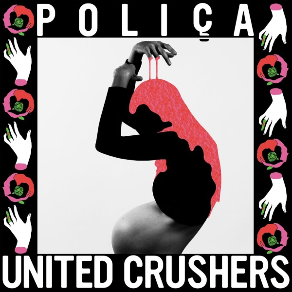 Poliça - United Crushers ryhmässä VINYYLI / Myydyimmät @ Bengans Skivbutik AB (1868860)