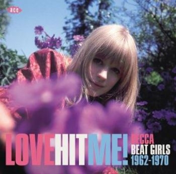 Various Artists - Love Hit Me! Decca Beat Girls 1962- ryhmässä CD / Myydyimmät @ Bengans Skivbutik AB (1871697)