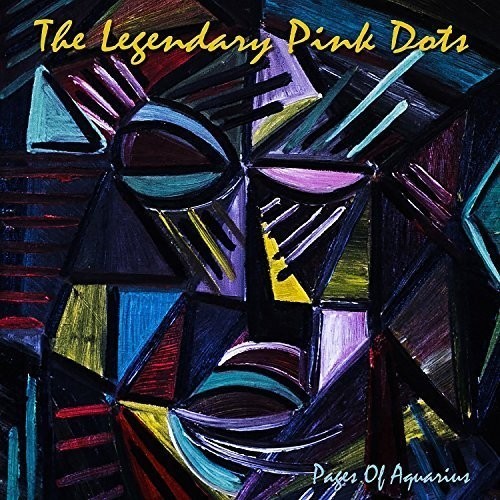 Legendary Pink Dots - Pages Of Aquarius ryhmässä CD / Myydyimmät @ Bengans Skivbutik AB (1874252)