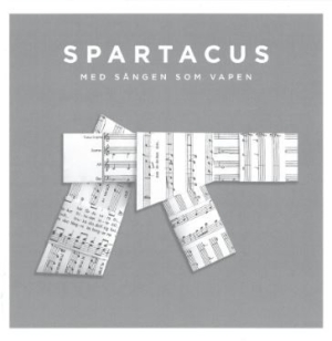 Spartacus - Med Sången Som Vapen ryhmässä CD @ Bengans Skivbutik AB (1874337)