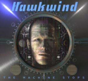 Hawkwind - Machine Stops ryhmässä Minishops / Hawkwind @ Bengans Skivbutik AB (1876164)