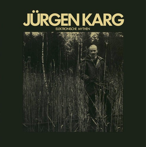 Karg Jurgen - Elektronische Mythen ryhmässä VINYYLI / Rock @ Bengans Skivbutik AB (1876183)