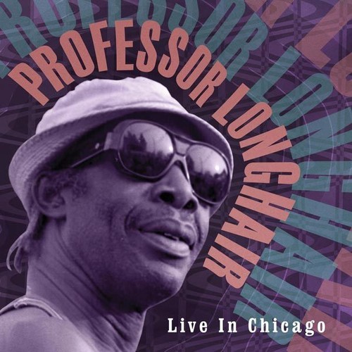 Professor Longhair - Live In Chicago ryhmässä VINYYLI / Jazz/Blues @ Bengans Skivbutik AB (1876363)