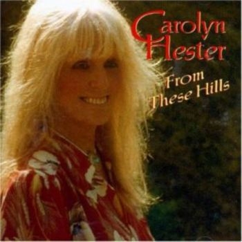 Hester Carolyn - From These Hills ryhmässä CD / Myydyimmät @ Bengans Skivbutik AB (1876383)