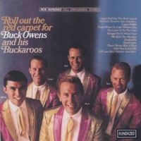 Owens Buck And His Buckaroos - Roll Out The Red Carpet For Buck Ow ryhmässä CD @ Bengans Skivbutik AB (1876438)