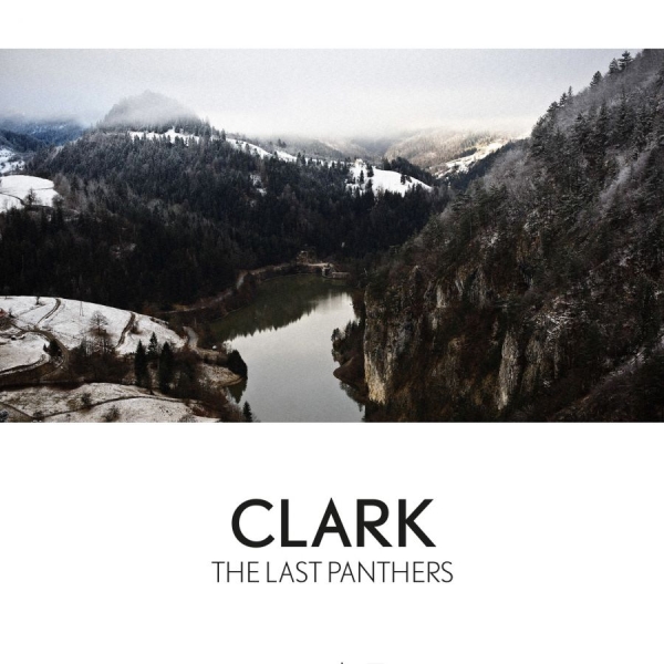 Clark - The Last Panthers ryhmässä VINYYLI / Myydyimmät @ Bengans Skivbutik AB (1876520)