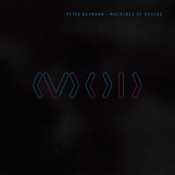 Baumann Peter - Machines Of Desire ryhmässä CD / Myydyimmät @ Bengans Skivbutik AB (1877604)
