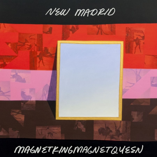 New Madrid - Magnetkingmagnetqueen ryhmässä CD / Rock @ Bengans Skivbutik AB (1883776)