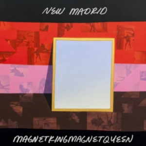 New Madrid - Magnetkingmagnetqueen ryhmässä VINYYLI @ Bengans Skivbutik AB (1883777)