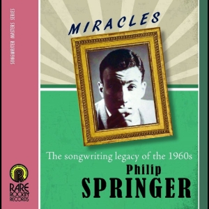 Springer Philip - Miracles: The Songwriting Legacy Of ryhmässä CD / Pop-Rock @ Bengans Skivbutik AB (1883791)