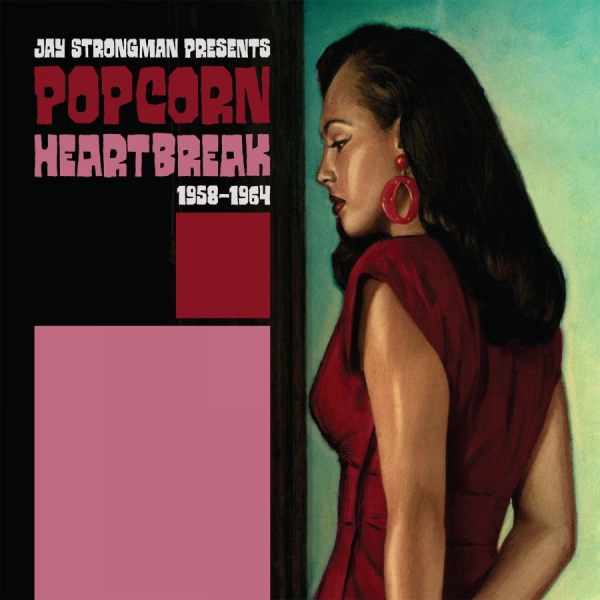 Various Artists - Popcorn Heartbreak (Jay Strongman P ryhmässä VINYYLI / Myydyimmät @ Bengans Skivbutik AB (1883807)