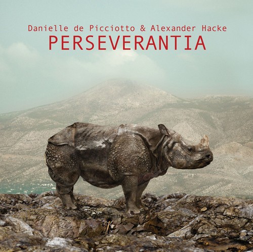 Hacke Alexander & Danielle De Picci - Perseverantia (Inkl.Cd) ryhmässä VINYYLI / Rock @ Bengans Skivbutik AB (1883870)