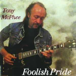 Mcphee Tony - Foolish Pride ryhmässä CD @ Bengans Skivbutik AB (1883888)