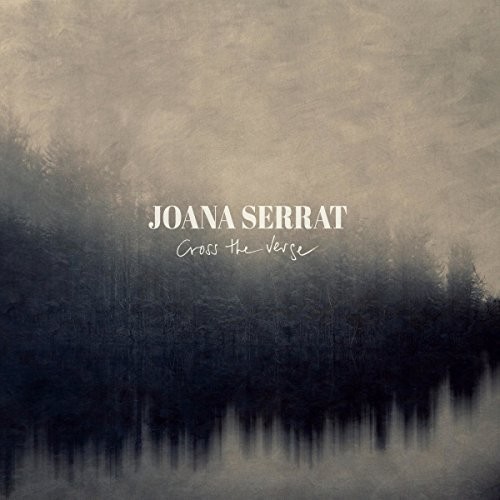 Serrat Joana - Cross The Verge ryhmässä CD / Country @ Bengans Skivbutik AB (1889294)