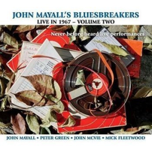 John & The Bluesbreake Mayall - Live In 1967 Volume 2 ryhmässä CD @ Bengans Skivbutik AB (1894520)