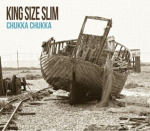 King Size Slim - Chukka Chukka ryhmässä CD @ Bengans Skivbutik AB (1894542)