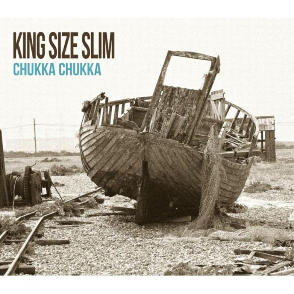 King Size Slim - Chukka Chukka ryhmässä CD / Myydyimmät @ Bengans Skivbutik AB (1894542)