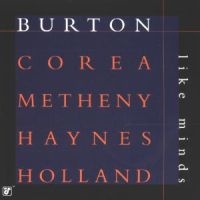 Burton/Corea/Metheny/Haynes - Like Minds ryhmässä CD @ Bengans Skivbutik AB (1901757)