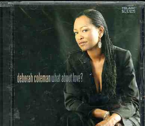 Coleman Deborah - What About Love? ryhmässä CD / Jazz @ Bengans Skivbutik AB (1902294)