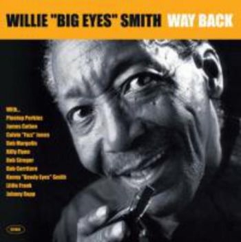 Smith Willie Big Eyes - Way Back ryhmässä CD / Jazz/Blues @ Bengans Skivbutik AB (1902465)