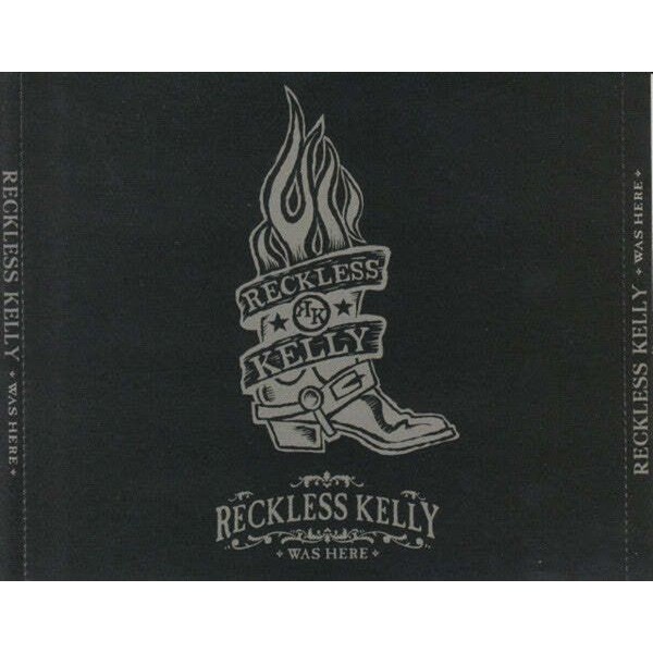 Reckless Kelly - Reckless Kelly Was Here (Cd+Dvd) ryhmässä CD / Country @ Bengans Skivbutik AB (1902731)