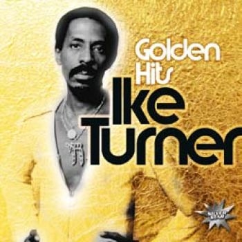Turner Ike - Golden Hits ryhmässä CD / RNB, Disco & Soul @ Bengans Skivbutik AB (1902736)