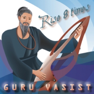 Guru Vasist Guru Vasist - Rise 8 Times ryhmässä CD @ Bengans Skivbutik AB (1907142)