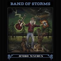 Mathus Jimbo - Band Of Storms ryhmässä VINYYLI @ Bengans Skivbutik AB (1907170)