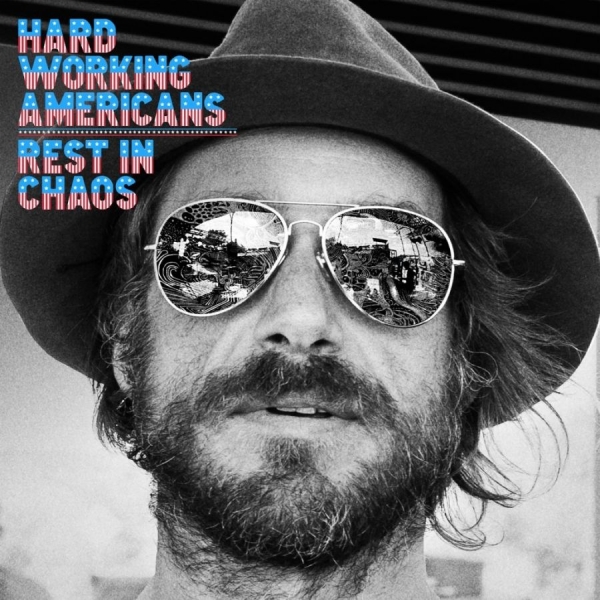 Hard Working Americans - Rest In Chaos ryhmässä CD / Myydyimmät @ Bengans Skivbutik AB (1907869)