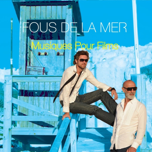 Fous De La Mer - Musiques Pour Films ryhmässä CD / RNB, Disco & Soul @ Bengans Skivbutik AB (1907917)