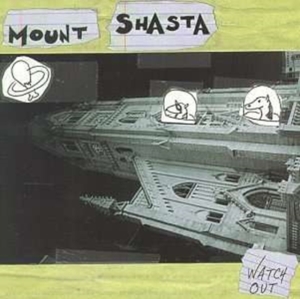 Mount Shasta - Watch Out ryhmässä CD @ Bengans Skivbutik AB (1908013)