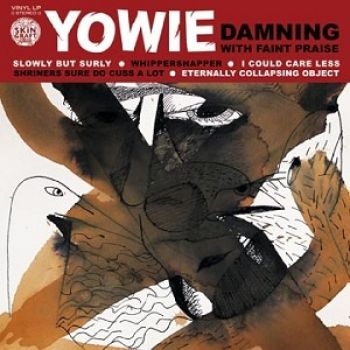 Yowie - Damning With Faint Praise ryhmässä CD / Myydyimmät @ Bengans Skivbutik AB (1908073)