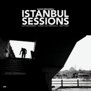 Ersahin Ilhan - Istanbul Sessions: Istanbul Undergr ryhmässä VINYYLI @ Bengans Skivbutik AB (1908171)