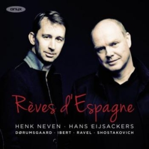 Reves D'espagne/Dreams Of Spain - Henk Neven/Hans Eijsackers ryhmässä CD @ Bengans Skivbutik AB (1908172)