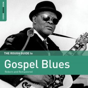 Various Artists - Rough Guide To Gospel Blues (Reborn ryhmässä CD @ Bengans Skivbutik AB (1908192)