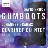 Brahms / Bruce - Clarinet Quintet / Gumboots ryhmässä CD @ Bengans Skivbutik AB (1908207)