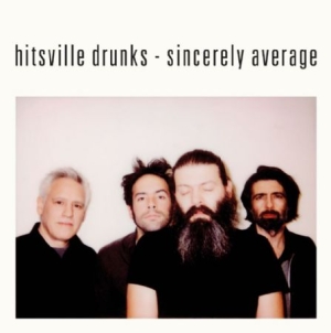 Hitsville Drunks - Sincerely Average ryhmässä VINYYLI @ Bengans Skivbutik AB (1908211)