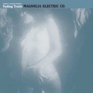 Magnolia Electric Co. - Fading Trails ryhmässä VINYYLI @ Bengans Skivbutik AB (1909230)
