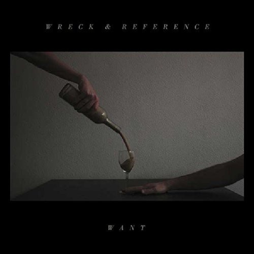 Wreck And Reference - Want ryhmässä CD / Myydyimmät @ Bengans Skivbutik AB (1909932)