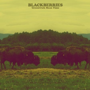 Blackberries - Greenwich Mean Time ryhmässä CD @ Bengans Skivbutik AB (1909981)