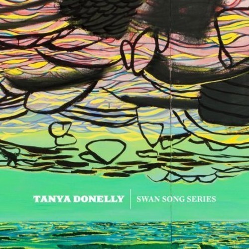 Tanya Donelly - Swan Song Series ryhmässä CD / Pop @ Bengans Skivbutik AB (1914697)