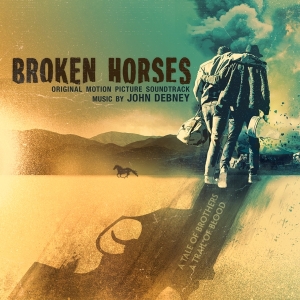 John Debney - Broken Horses ryhmässä CD @ Bengans Skivbutik AB (1916433)