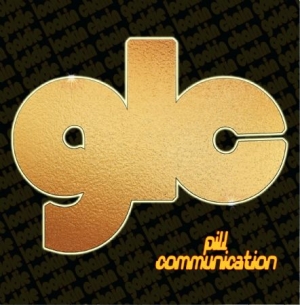 Goldie Lookin Chain - Pill Communication ryhmässä CD @ Bengans Skivbutik AB (1916519)