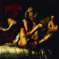 Heave Blood And Die - Heave Blood & Die ryhmässä CD @ Bengans Skivbutik AB (1921765)