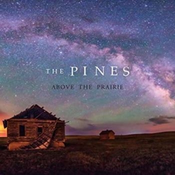 Pines - Above The Prairie ryhmässä CD / Myydyimmät @ Bengans Skivbutik AB (1925093)