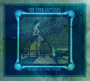 Left Outsiders - Shape Of Things To Come ryhmässä CD @ Bengans Skivbutik AB (1925871)