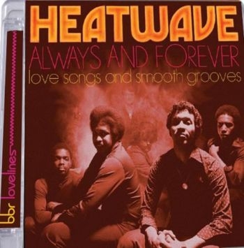 Heatwave - Always And ForeverLove Songs... ryhmässä CD / Myydyimmät @ Bengans Skivbutik AB (1925914)
