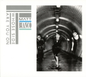 Matt Bianco - Whose Side Are You On ryhmässä CD @ Bengans Skivbutik AB (1925923)
