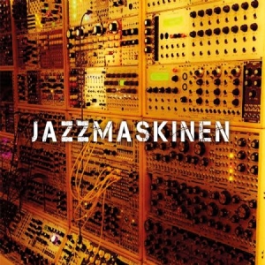 Jazzmaskinen - Jazzmaskinen ryhmässä CD @ Bengans Skivbutik AB (1926441)